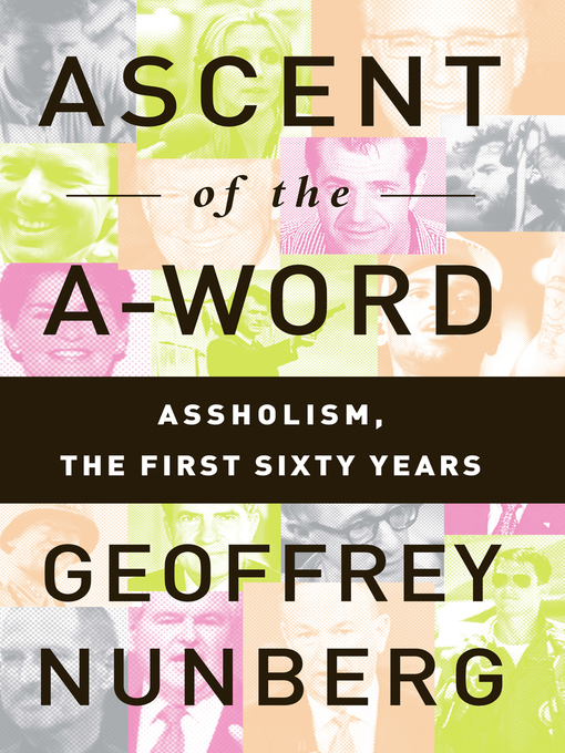 Title details for Ascent of the A-Word by Geoffrey Nunberg - Available